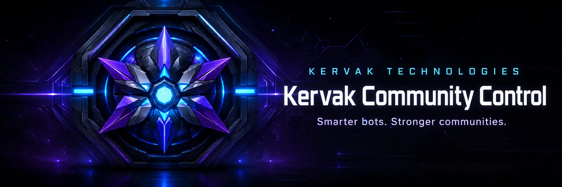 Kervak Technologies — Kervak Community Control — Smarter bots. Stronger communities.